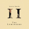 The Lumineers - It Wasn't Easy To Be Happy For You