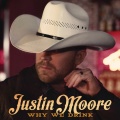 Justin Moore - Why We Drink