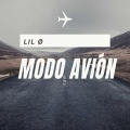 Lil O - Modo Avión (Explicit)