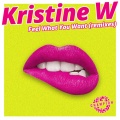 kristine w - Feel What You Want (King & Early Remix)