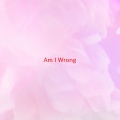 Various Artists - Am I Wrong