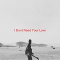 Angelina - I Don't Need Your Love (Complete version originally performed by Angelina)
