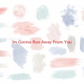 tami lynn - I'm Gonna Run Away From You
