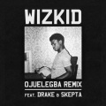 Drake、Skepta - Wizkid (Ojuelegba Remix)