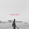 3 Doors Down - Be Like That (Complete version originally performed by 3 Doors Down)