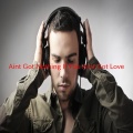 Michael Bolton - Ain't Got Nothing If You Ain't Got Love (Complete version originally performed by Michael Bolton)