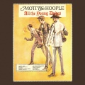Mott The Hoople - All the Young Dudes