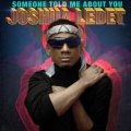 Joshua Ledet - Someone Told Me About You (Explicit)