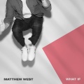 Matthew West - What If