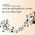 London Philharmonic Orchestra、Hugo Rignold、Antonín Dvořák、The London Philharmonic Orchestra - Symphony No. 9 in E Minor, Op. 95 The New World Symphony: I. Adagio