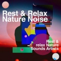 Rest & Relax Nature Sounds Artists、Rest、Relax Nature Sounds Artists - Birds of Another World