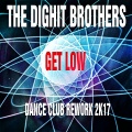 The Dighit Brothers - Get Low (Dance Club Rework 2K17)