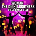 The Dighit Brothers - Woman (Disco Dance Club)