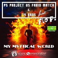 74 Bros、Fabio Match、PS Project、Flo P. - My Mystical Word (Radio Edit)