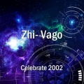 Zhi-Vago - Celebrate 2002 (Radio Cut)