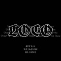 Lil Hung、KillaGhini、银河系长 - Start It From LOCO