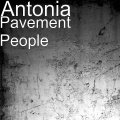 Antonia - Pavement People
