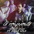 Feid、Diego Galé - La Respuesta (Versión Salsa)
