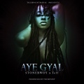 Stonebwoy、Teff - Aye Gyal