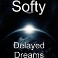 Softy - Delayed Dreams