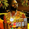 Trap、Floss-B - Iain Even Do It (feat. Trap)(Explicit)