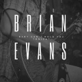 Brian Evans - Baby Can I Hold You Tonight