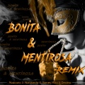 Musicario、Marulanda、James Mina、Destino - Bonita and Mentirosa (Remix)