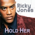 Ricky Jones - Hold Her