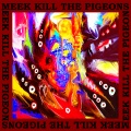 Meek - Kill the Pigeons