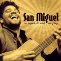 SanMiguel - Un Poquito de Amor Everyday (Everybody Needs Some Love Today)