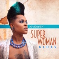 Jonesy Jones - SuperWoman Blues