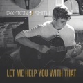 Payton Smith - Let Me Help You With That