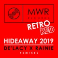 De'Lacy、Rainie - Hideaway 2019
