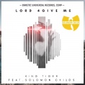 Solomon Childs、King Tiger - Lord 4give Me (feat. Solomon Childs)