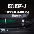Ener-J、SPLASH - Forever Dancing (Remix)