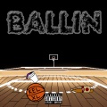 Kel、Xl-Rellz - Ballin (Explicit)