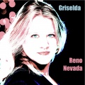 Griselda - Reno Nevada