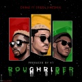 Medikal、Chinaz、Erigga - Rough Rider