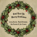 jerry garcia、david grisman、Jim Kerwin、Joe Craven - God Rest Ye Merry Gentlemen