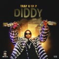 Trap、Lilp - Diddy (Explicit)