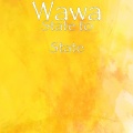 Wawa - State to State (Explicit)