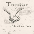Traveller - Old Stories
