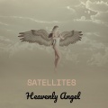 The Satellites - Satellites Heavenly Angel