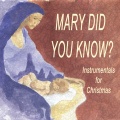 Christmas Piano Music、Mary Did You Know? - Mary's Boy Child