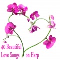 Harp、Love Songs - You Can't Hurry Love