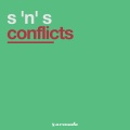 S'N'S - Conflicts