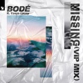 Bode、Tanya Lacey - Missing