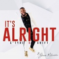 C’Tyre、Shawn Mclemore、Shift - It’s Alright