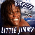 WWE (世界摔角娱乐)、R-Truth - Little Jimmy (R-Truth)