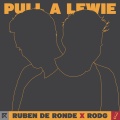 Ruben de Ronde、Rodg - Pull A Lewie